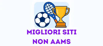 Siti Scommesse Sportive Non AAMS Scopri le Migliori Opzioni