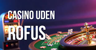 Nye Casino Uden ROFUS Din Guide til Spil uden Begrænsninger