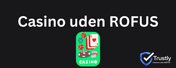 Spil på Casino uden ROFUS En Guide til Sikker Spiloplevelse